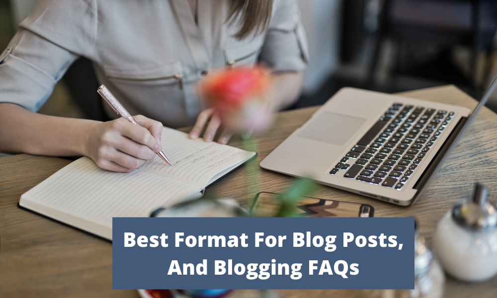 best-format-for-blog-posts-blogging-faqs