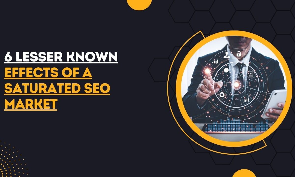 effects of a saturated SEO market
