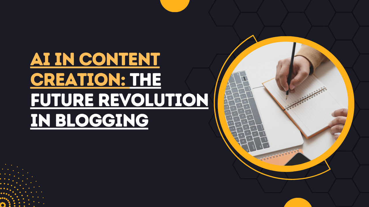 AI in Content Creation: The Future Revolution in Blogging