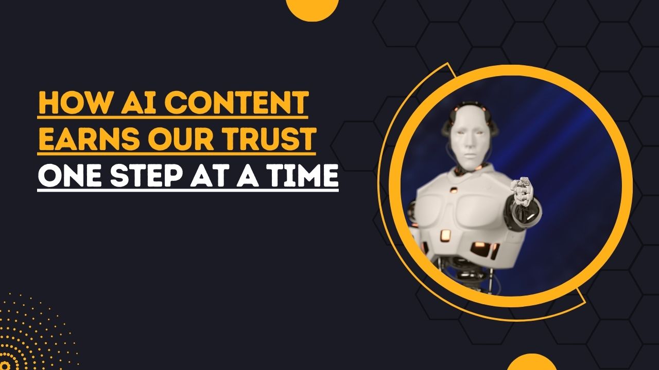 how AI content earns trust