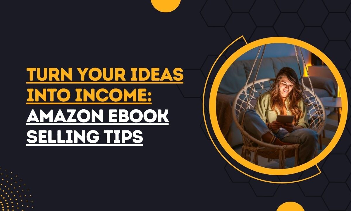 Amazon eBook Selling Tips