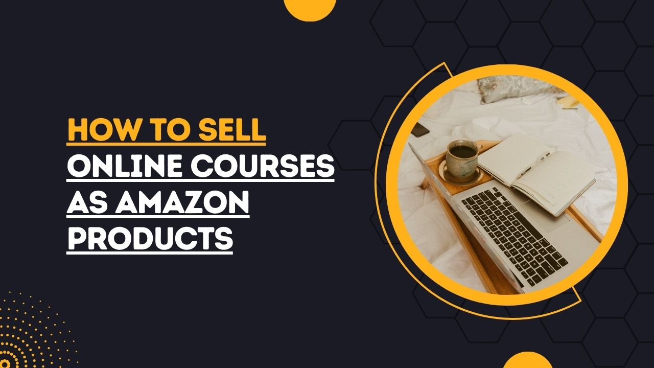 Online Courses as Amazon Products