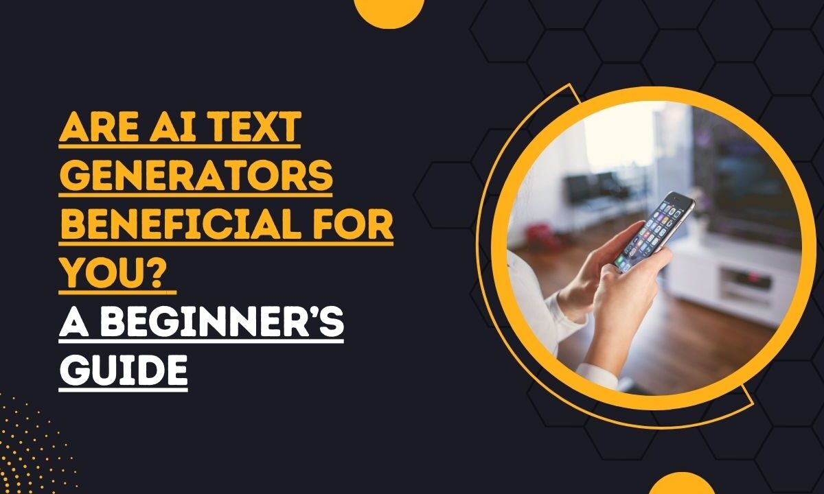 are AI text generators beneficial