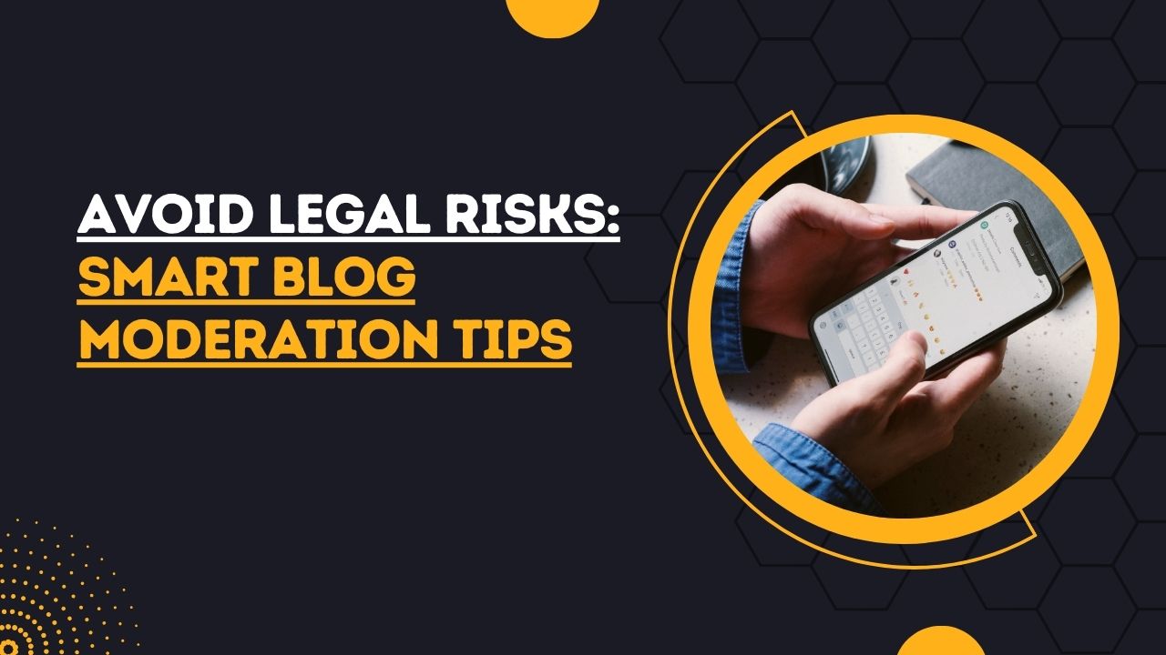 Legal Risks Blog Moderation