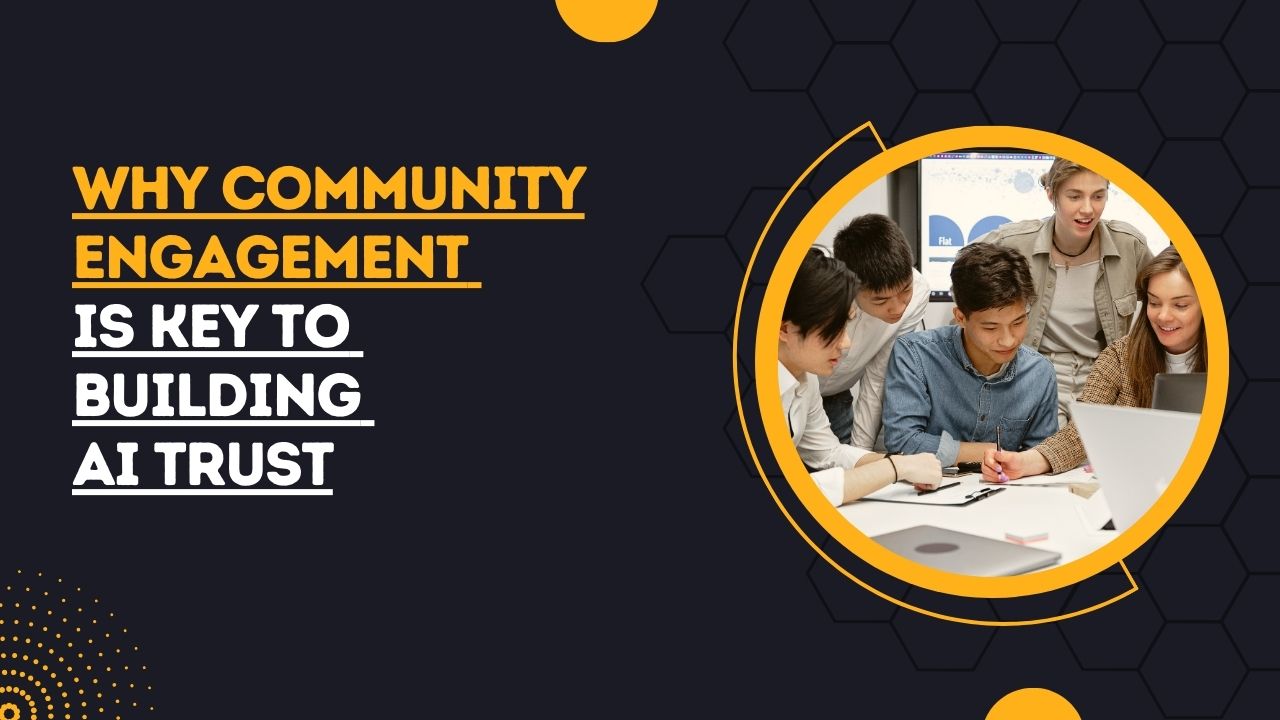 community engagement building AI trust