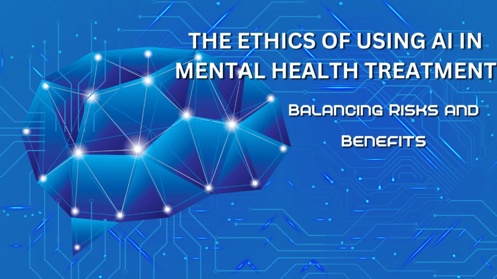 
AI in mental healthcare; ethics