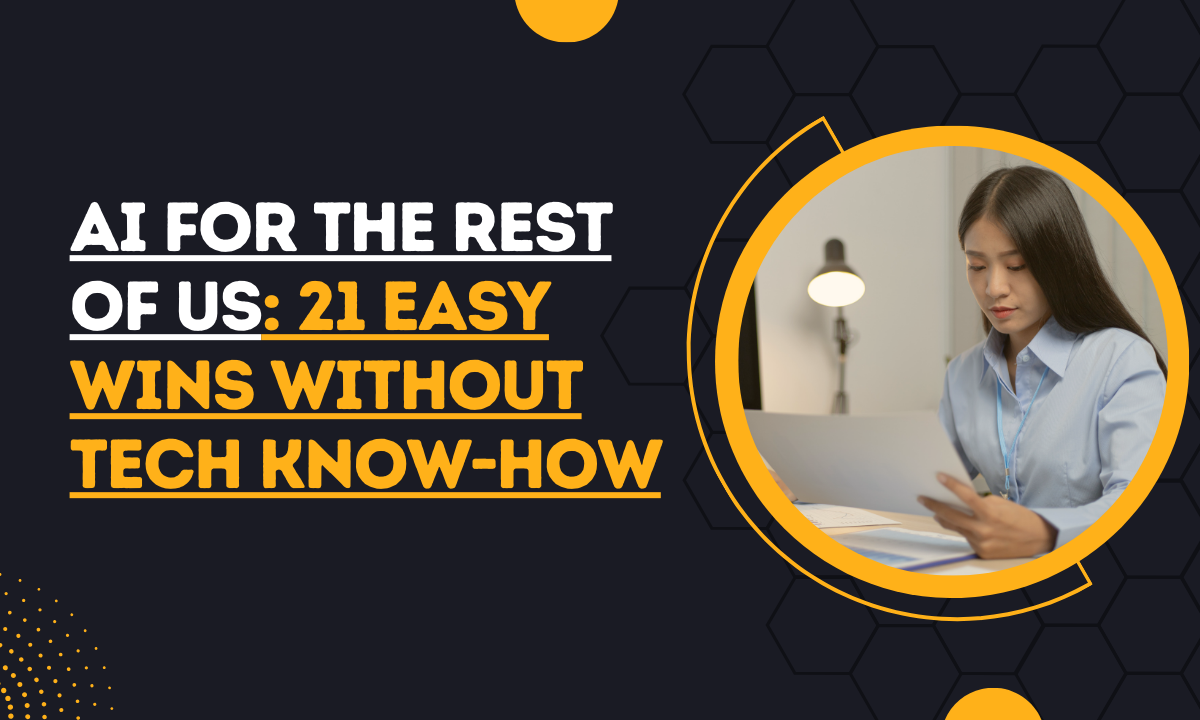 AI for the rest of us