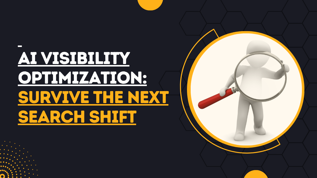 AI Visibility Optimization: Survive the Next Search Shift