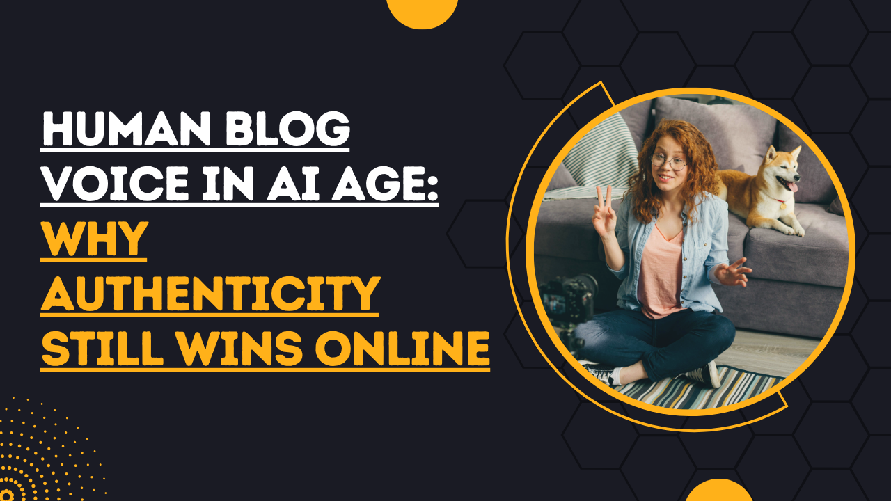 human blog voice in AI Age