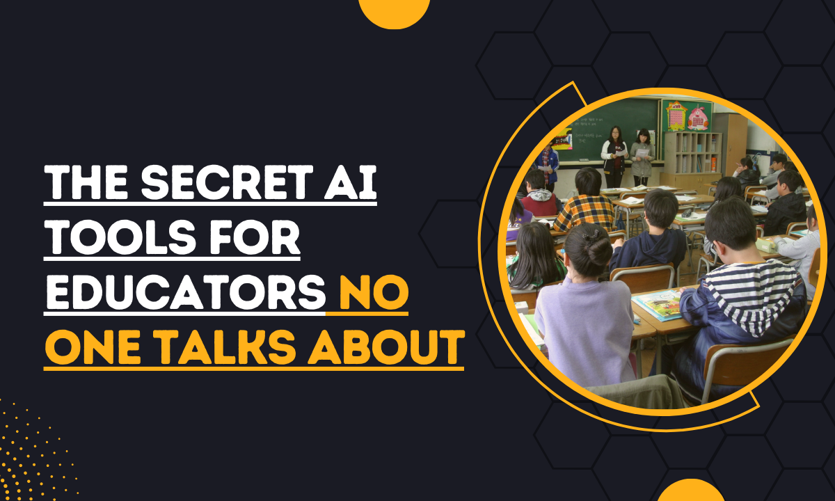 The Secret AI Tools for Educators No One Talks About