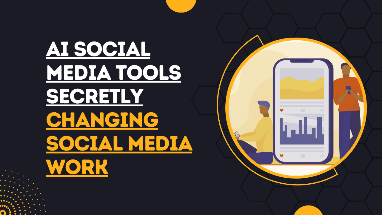 AI Social Media Tools Secretly Changing Social Media Work