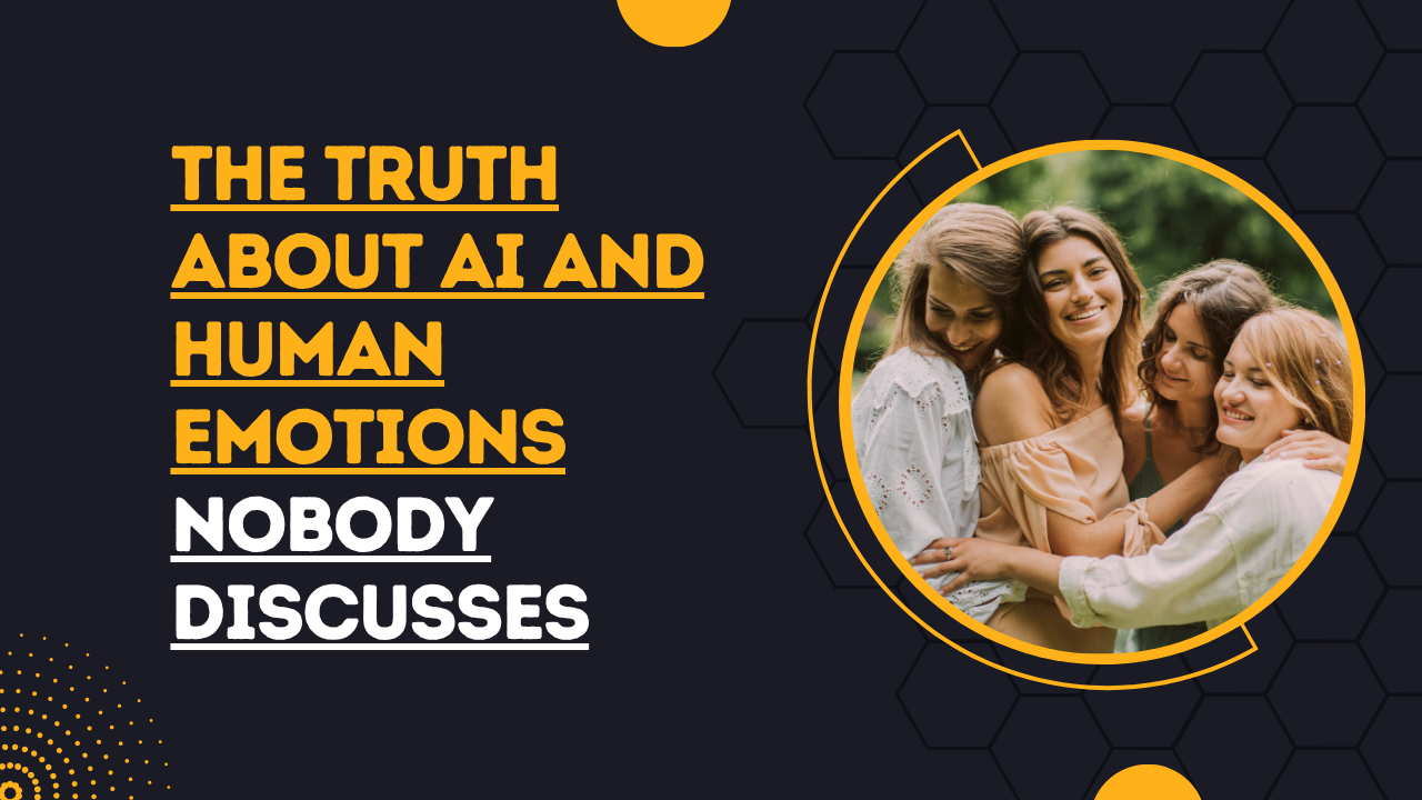 The Truth About AI and Human Emotions Nobody Discusses