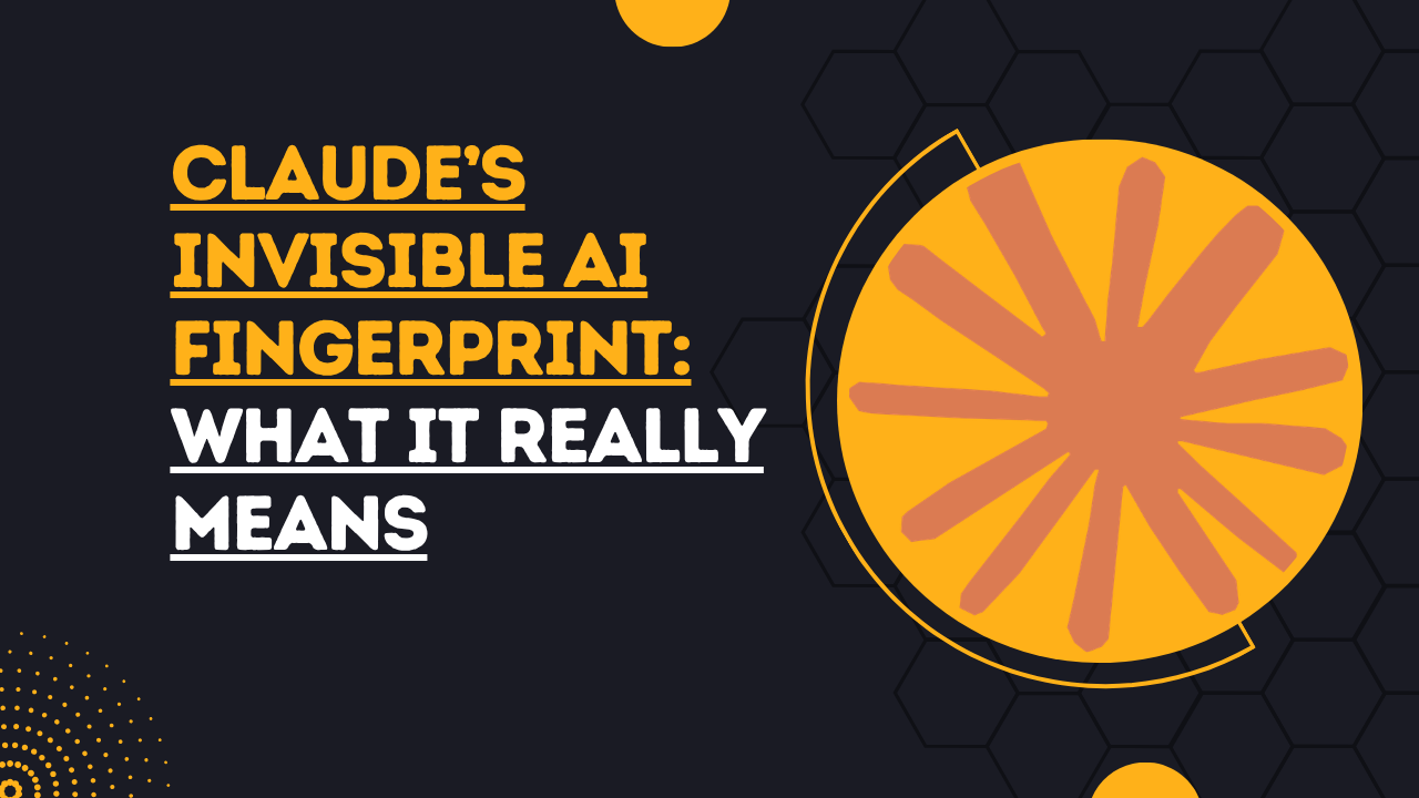 Claude’s Invisible AI Fingerprint: What It Really Means